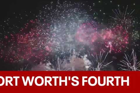 Fort Worth’s Fourth Fireworks Show