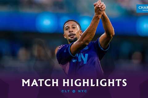 HIGHLIGHTS: New York City FC vs. Charlotte FC