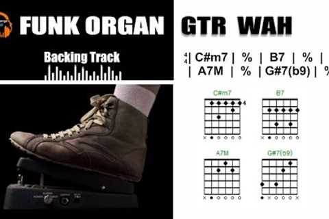 FUNK  ORGAN GTR WAH - BACKING TRACK IN C#m