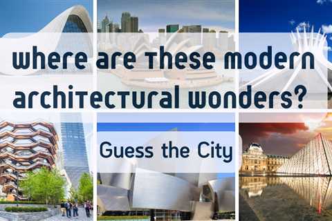 The place Are These Fashionable Architectural Wonders? Take the Quiz