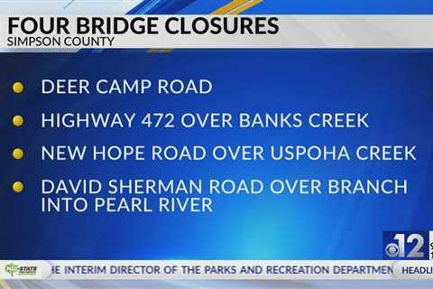 Four Simpson County bridges closed after inspections