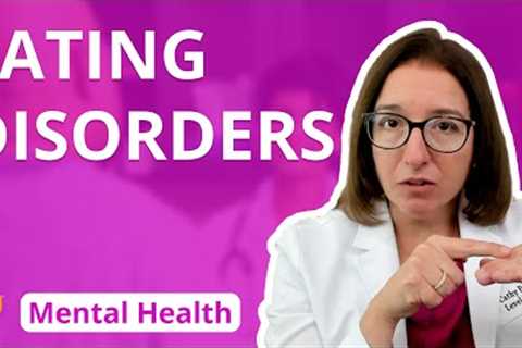 Eating Disorders: Psychiatric Mental Health for Nursing Students | @LevelUpRN