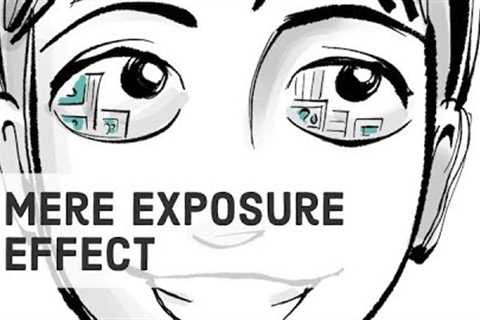 The Mere Exposure Effect