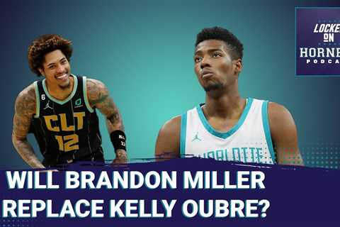 How will Brandon Miller replace Kelly Oubre’s role in the Hornets offense?