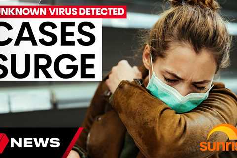 Unknown virus sweeps Australia with surge in case numbers