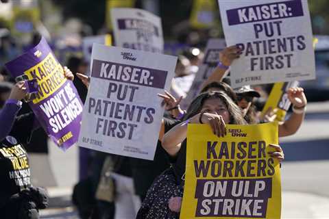 Kaiser health care strike injects nation with another dose of labor tumult