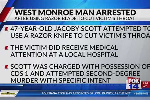 “You gonna die”: West Monroe man arrested after using razor blade to cut victim’s throat