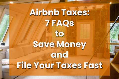 Airbnb Taxes: What Every Host Should Know