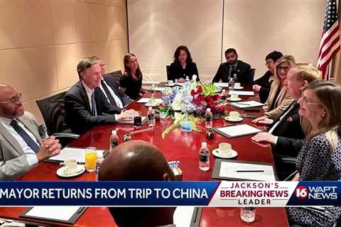 Jackson mayor returns from trip to China