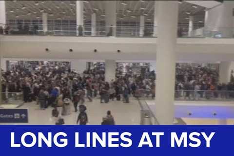 MSY officials address issues with long lines