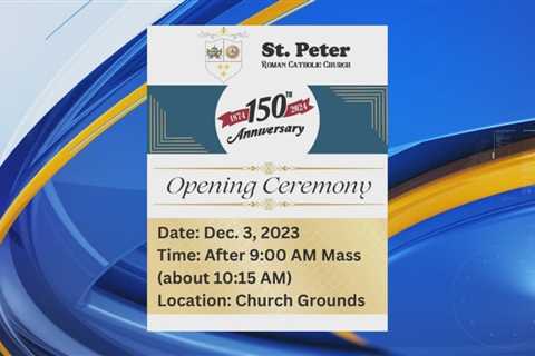 St. Peter Roman Catholic Church kicking off 150th Anniversary