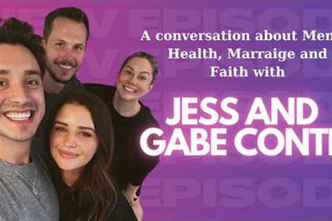 mental health, marriage and faith with gabe and jess conte