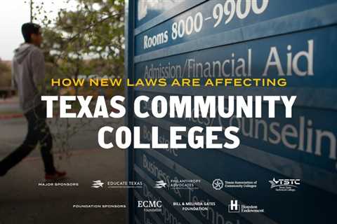 How New Laws are Affecting Texas Community Colleges