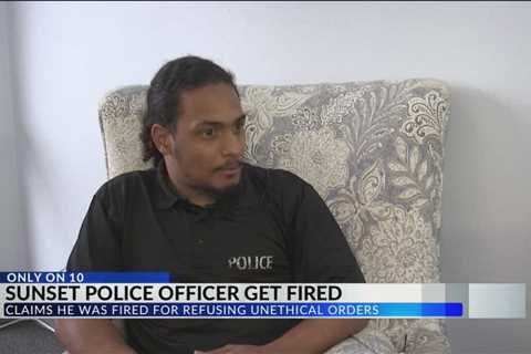 Sunset officer fired for refusing to follow unethical order