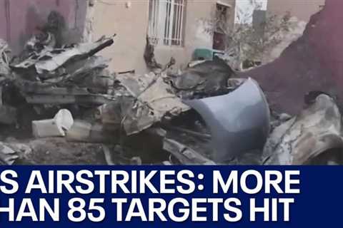 U.S. airstrikes: More than 85 targets hit in Iraq and Syria | FOX 7 Austin