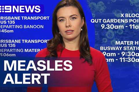 Measles case confirmed in Brisbane