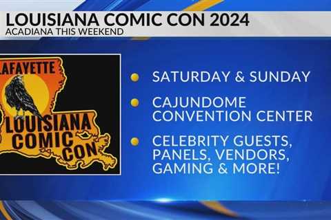 Louisiana Comic Con coming to Cajundome