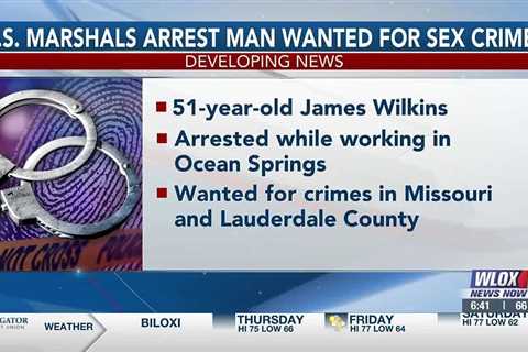 Man wanted for child sex abuse in Missouri, Lauderdale Co. arrested in Ocean Springs