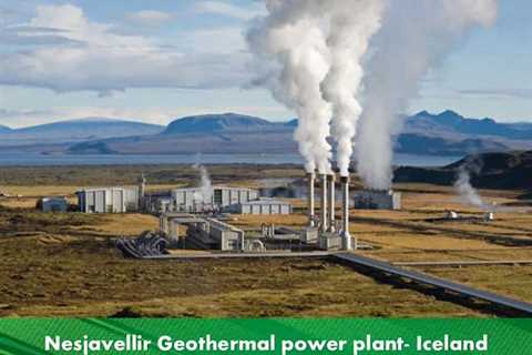 Nesjavellir Geothermal power plant- Iceland, overview