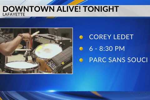 Downtown Alive! featuring Corey Ledet tonight at Parc Sans Souci