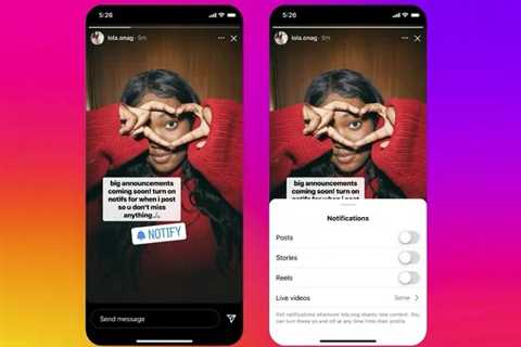 Instagram Adds New ‘Notify’ Sticker to Help Creators Maximize Connection with Fans