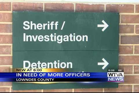 Lowndes County Sheriff's Department looks to hire more staff