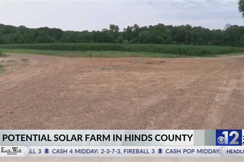 Company hopes for approval for Hinds County solar farm