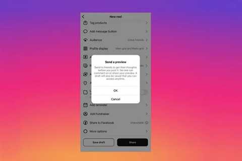 Instagram Experiments With Audience Feedback for Unpublished Reels Clips