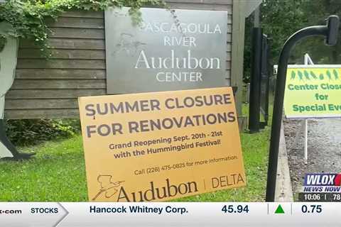 The Pascagoula Audubon Center closing until September