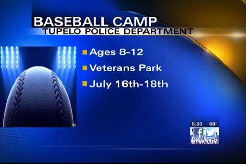 The Tupelo Police Department is hosting a baseball camp