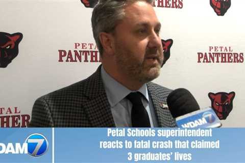 Petal Schools superintendent reacts to fatal crash that claimed 3 graduates’ lives