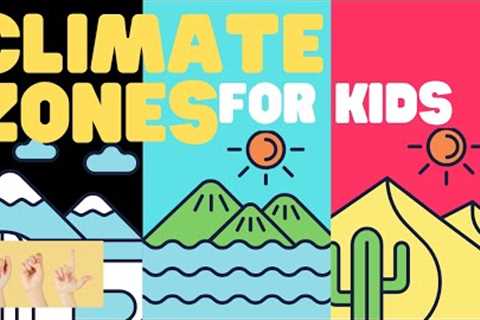 ASL Climate Zones for Kids