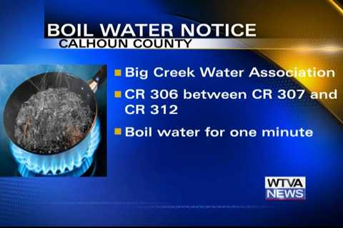 Parts of Calhoun County is under a boil water notice