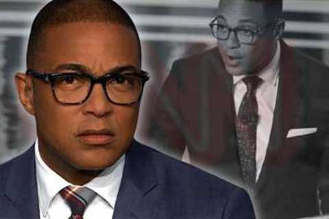 CNN Fired Him Last Year, Now Don Lemon Breaks His Silence