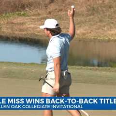 Ole Miss Men's Golf wins Fallen Oak Invitational, securing back-to-back teams wins to close out the