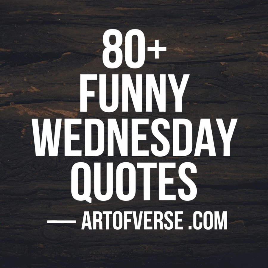 Best Funny Wednesday Quotes to Brighten Your Day! - Art Of Verse