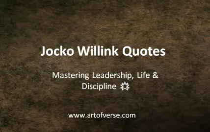 Jocko Willink Quotes: Wisdom from a Warrior - Art Of Verse