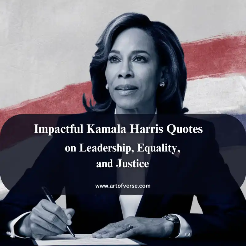 Powerful Kamala Harris quotes on leadership - Art Of Verse