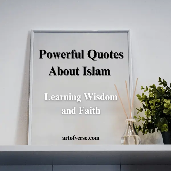 30 Inspiring Quotes About Islam: Wisdom & Peace - Art Of Verse