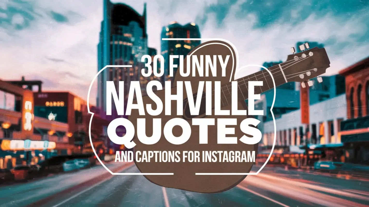 Famous Nashville Quotes: Music, Life & Inspiration - Art Of Verse