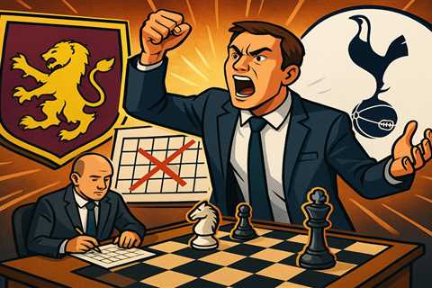 Villa vs Spurs Fixture DRAMA: Premier League Caves to Tottenham's Demands in Last-Minute Scheduling ..