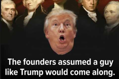 Our Founding Fathers Never Saw this Coming