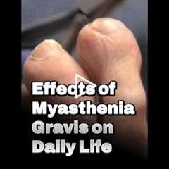 Effects of Myasthenia Gravis on Daily Life | Living With MG: Fatigue & Speech Struggles 😮‍💨🗣️